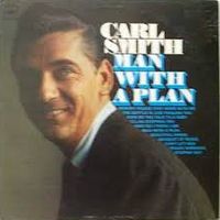 Carl Smith - Man With A Plan